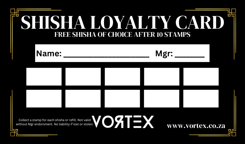 Vortex Shisha Vortex Loyalty Program – Vortex Shisha Kloof